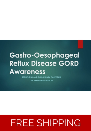 Health - GORD (GERD) Awareness Residential and Domiciliary Care